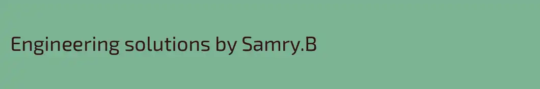 Engineering solutions by Samry.B 